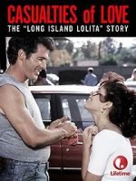 Watch Casualties of Love: The Long Island Lolita Story Watch123movies