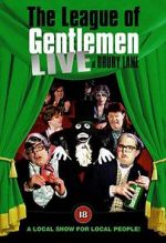Watch The League of Gentlemen: Live at Drury Lane Watch123movies