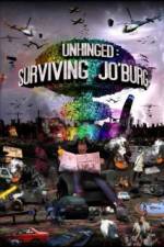 Watch Unhinged Surviving Joburg Watch123movies