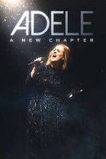 Watch Adele: A New Chapter Watch123movies