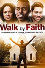 Watch Walk by Faith Watch123movies