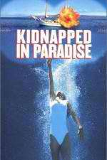 Watch Kidnapped in Paradise Watch123movies