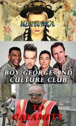 Watch Boy George and Culture Club: Karma to Calamity Watch123movies