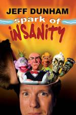 Watch Jeff Dunham: Spark of Insanity Watch123movies