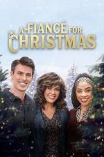 Watch A Fiancé for Christmas Watch123movies