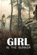 Watch Girl in the Bunker Watch123movies
