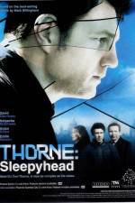 Watch Thorne Sleepyhead Watch123movies