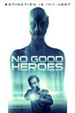 Watch No Good Heroes Watch123movies