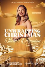 Watch Unwrapping Christmas: Olivia\'s Reunion Watch123movies
