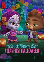 Watch Super Monsters: Vida\'s First Halloween Watch123movies