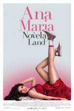 Watch Ana Maria in Novela Land Watch123movies