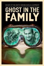Watch Ghost in the Family Watch123movies