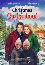 Watch A Christmas in Switzerland Watch123movies