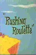 Watch Rushing Roulette Watch123movies