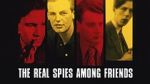 Watch The Real Spies Among Friends Watch123movies