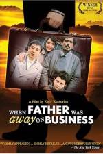 Watch Otac na sluzbenom putu Watch123movies