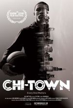 Watch Chi-Town Watch123movies