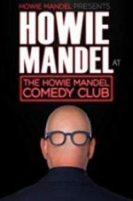 Watch Howie Mandel Presents: Howie Mandel at the Howie Mandel Comedy Club Watch123movies
