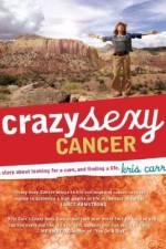 Watch Crazy Sexy Cancer Watch123movies