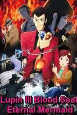 Watch Lupin the III: Chi no kokuin - eien no mermaid Watch123movies