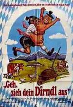 Watch Geh, zieh dein Dirndl aus Watch123movies