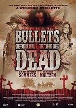 Watch Bullets for the Dead Watch123movies
