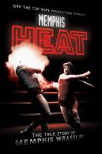 Watch Memphis Heat The True Story of Memphis Wrasslin' Watch123movies