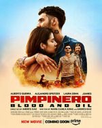 Watch Pimpinero: Blood and Oil Watch123movies