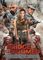 Watch Bridge of the Doomed Watch123movies