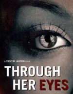 Watch Through Her Eyes (Short 2020) Watch123movies