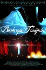 Watch Burlesque Fairytales Watch123movies