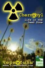 Watch Chernobyl: Life In The Dead Zone Watch123movies