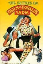 Watch The Kettles on Old MacDonald's Farm Watch123movies