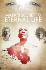 Watch Mark\'s Secret to Eternal Life Watch123movies