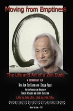 Watch Moving from Emptiness: The Life and Art of a Zen Dude Watch123movies