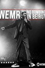 Watch NEMR: No Bombing in Beirut Watch123movies