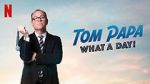Watch Tom Papa: What a Day! (TV Special 2022) Watch123movies
