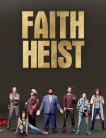 Watch Faith Heist (TV Movie) Watch123movies