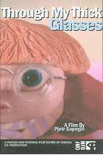 Watch Through My Thick Glasses Watch123movies