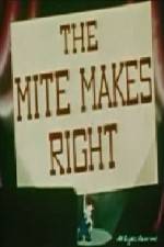 Watch The Mite Makes Right Watch123movies