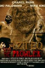 Watch Azteq vs the Prowler Watch123movies