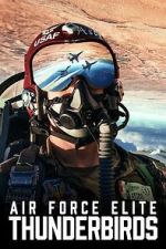 Watch Air Force Elite: Thunderbirds Watch123movies
