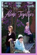 Watch Alone Together Watch123movies