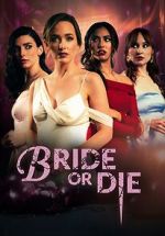 Watch Bride or Die Watch123movies