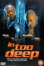 Watch In Too Deep Watch123movies