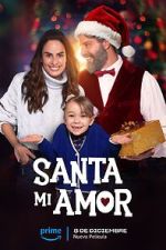 Watch Santa Mi Amor Watch123movies