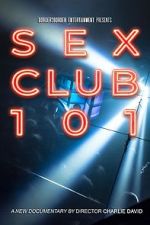 Watch Sex Club 101 Watch123movies