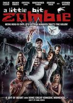 Watch A Little Bit Zombie Watch123movies