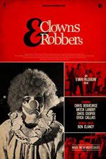 Watch Clowns & Robbers Watch123movies