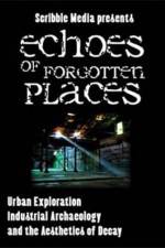 Watch Echoes of Forgotten Places Watch123movies